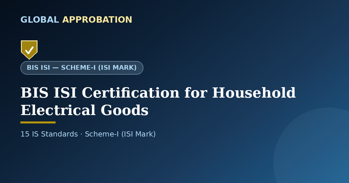 BIS ISI Certification for Household Electrical Goods