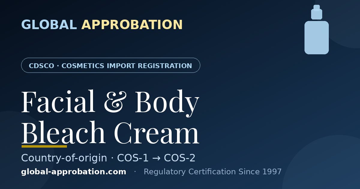 Facial and body bleach cream CDSCO import registration India
