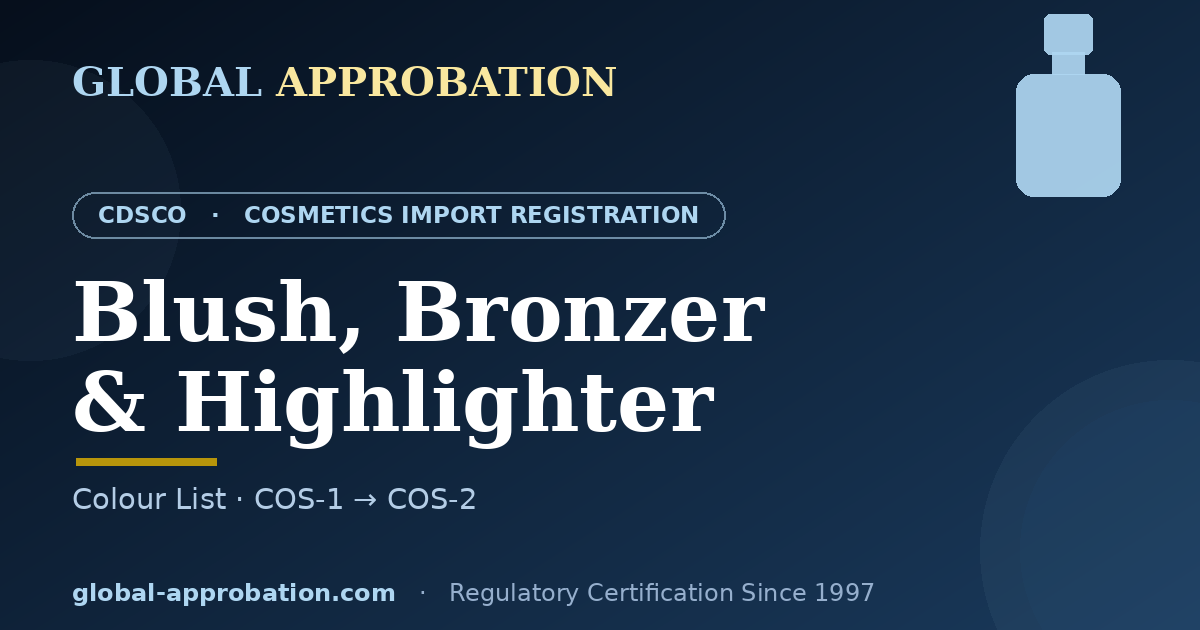 Blush bronzer and highlighter CDSCO import registration India