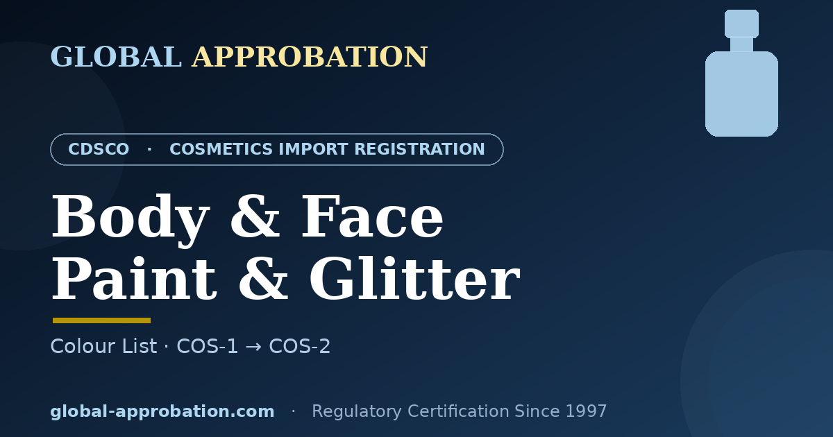 Body and face paint and glitter CDSCO import registration India