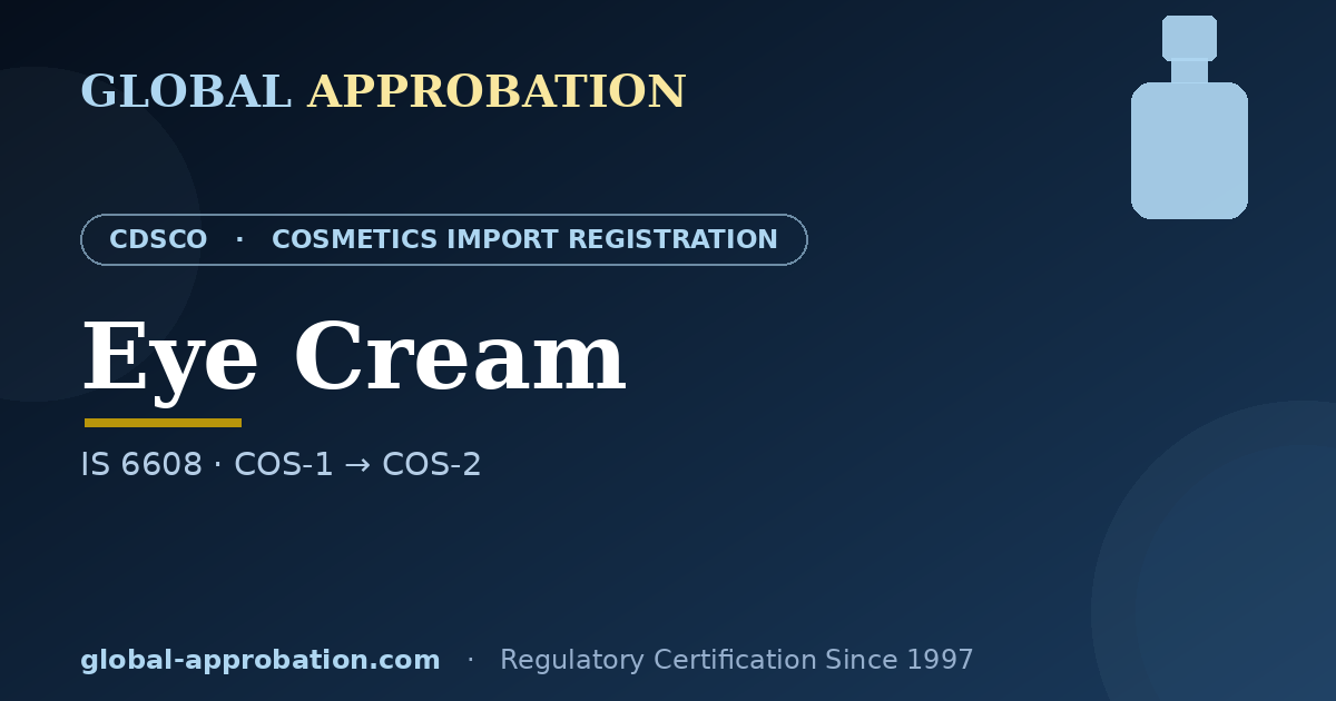 Eye cream CDSCO import registration India