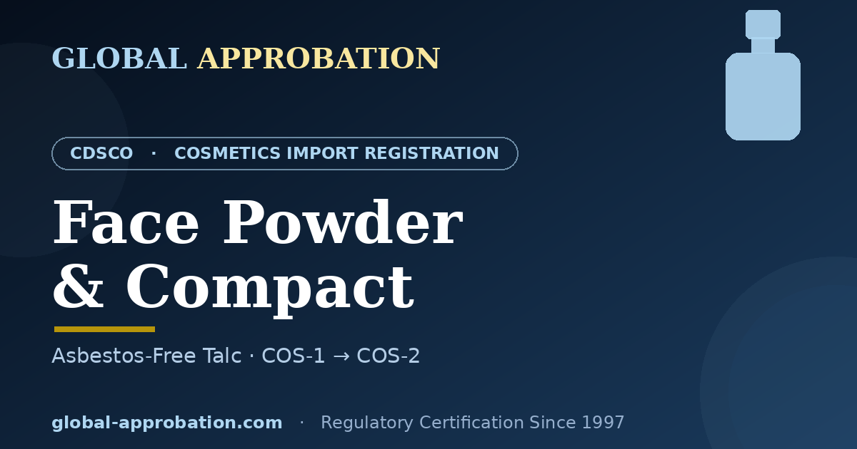 Face powder and compact CDSCO import registration India