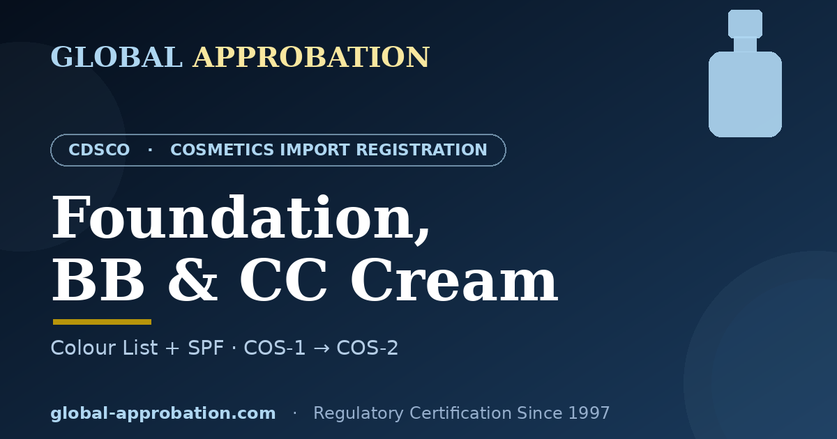 Foundation BB and CC cream CDSCO import registration India