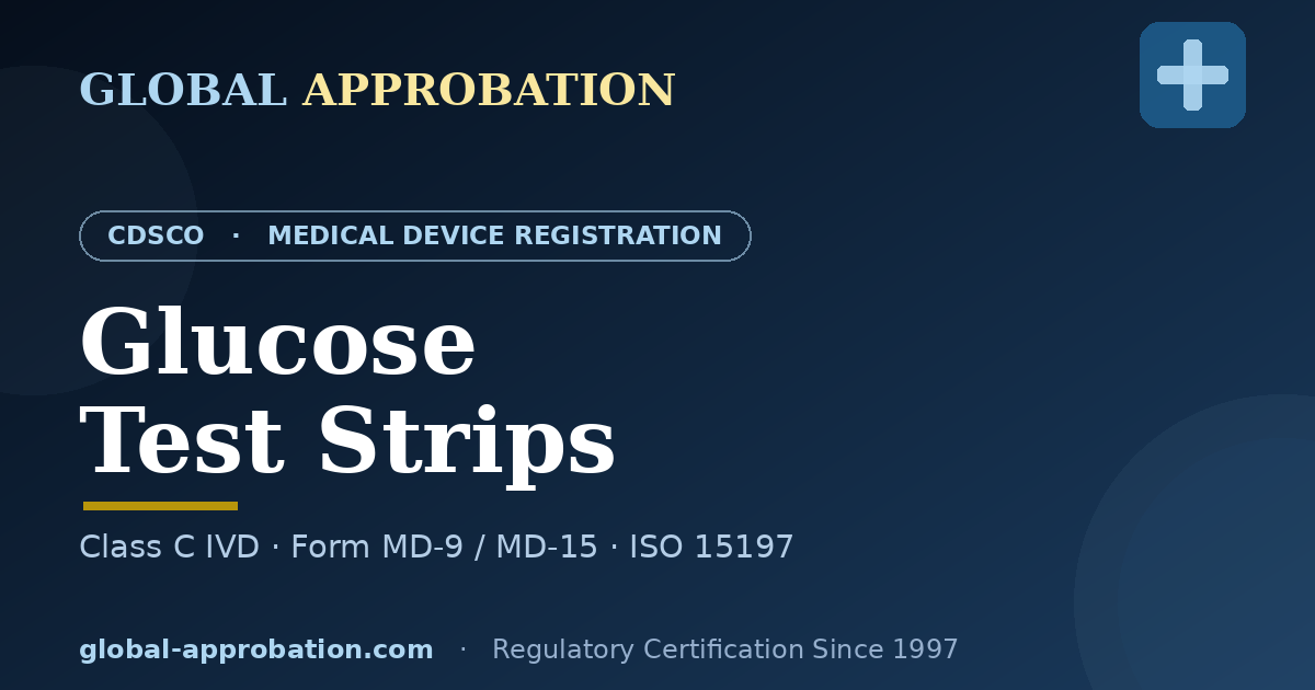 CDSCO Class C IVD licence guide for blood glucose test strips in India