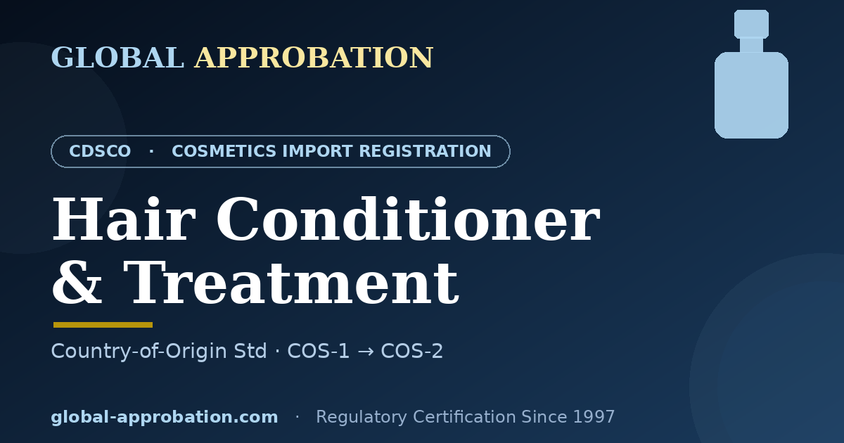 Hair conditioner and treatment CDSCO import registration India