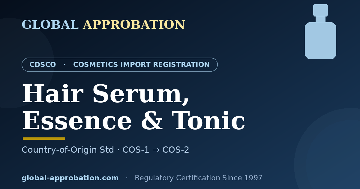 Hair serum essence and scalp tonic CDSCO import registration India