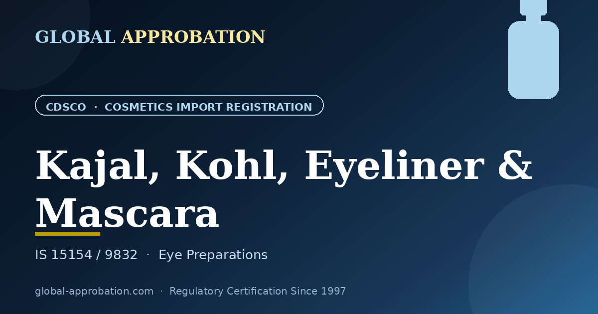Kajal, Kohl, Eyeliner & Mascara CDSCO import registration India