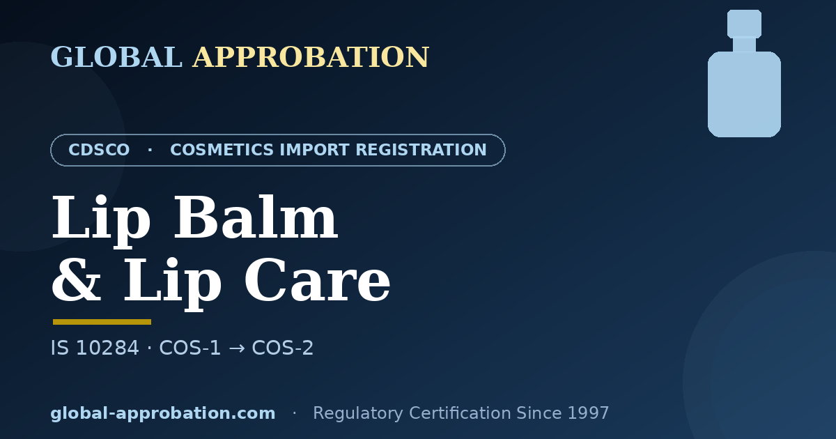 Lip balm and lip care CDSCO import registration India