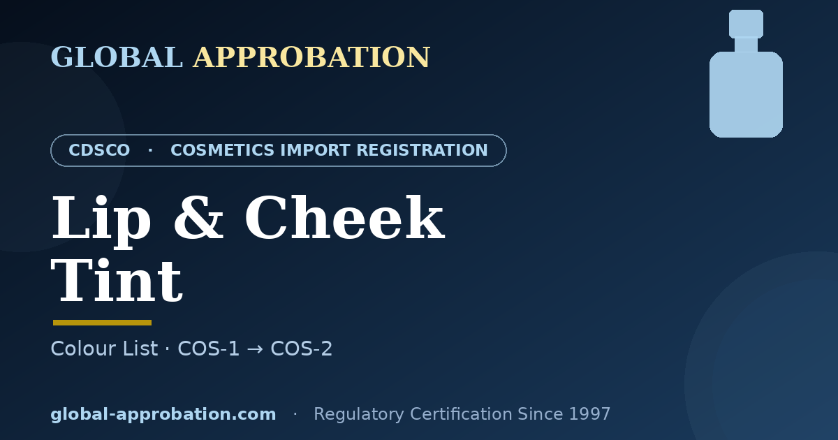 Lip and cheek tint CDSCO import registration India