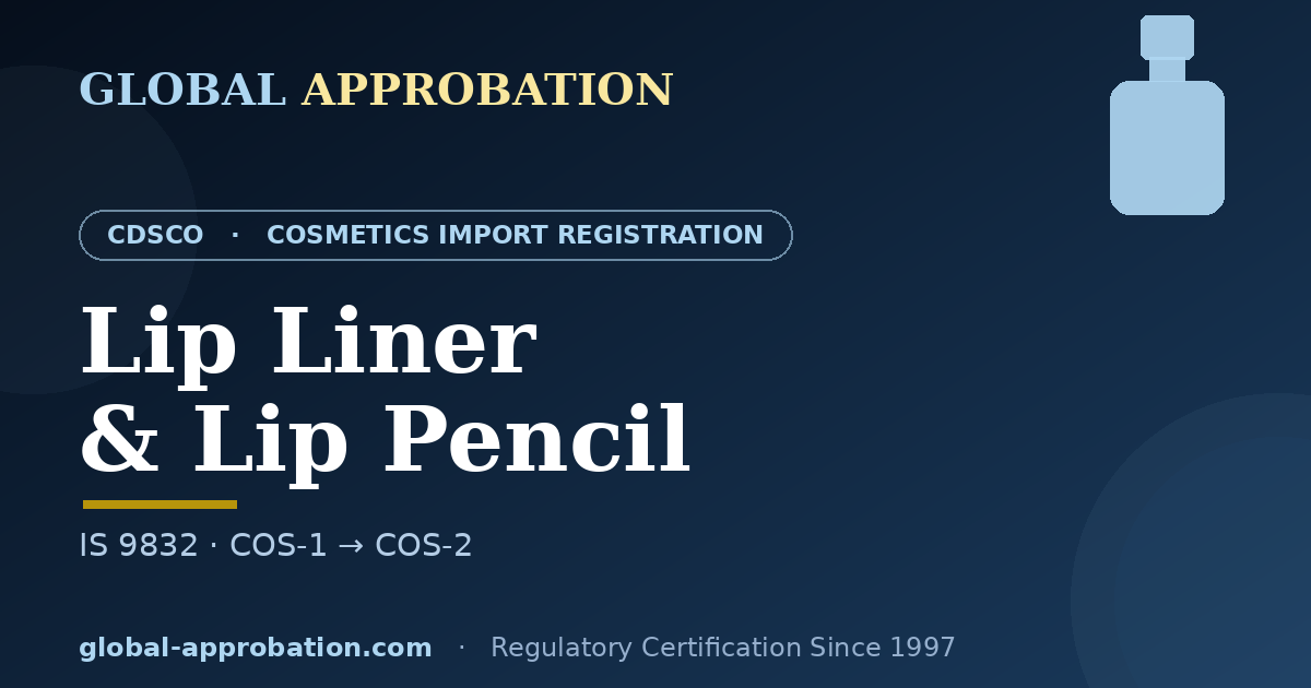 Lip liner and lip pencil CDSCO import registration India