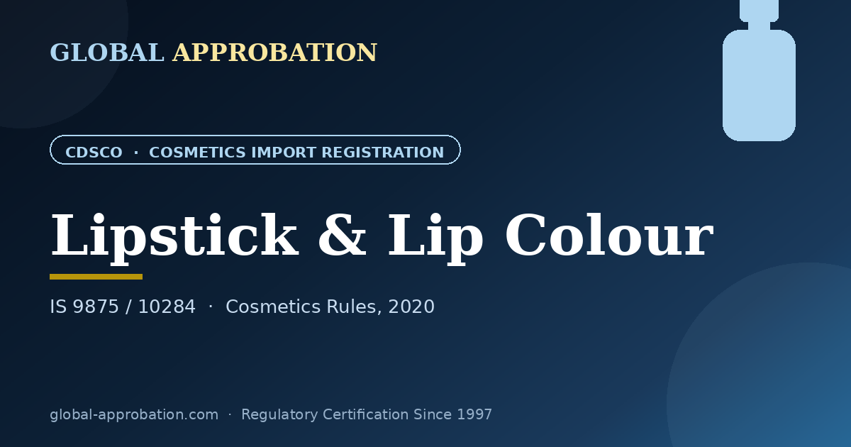 Lipstick & Lip Colour CDSCO import registration India