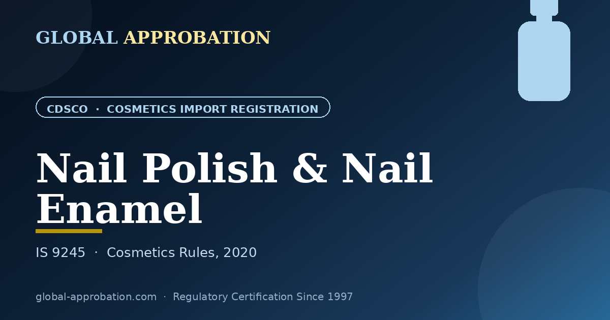 Nail Polish & Nail Enamel CDSCO import registration India