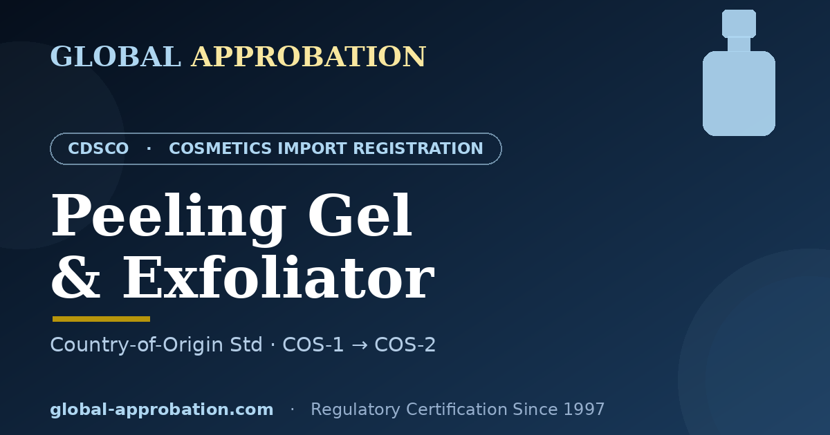 Peeling gel and exfoliator CDSCO import registration India