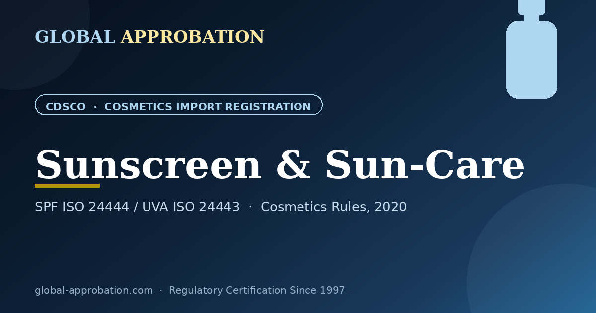 Sunscreen & Sun-Care CDSCO import registration India