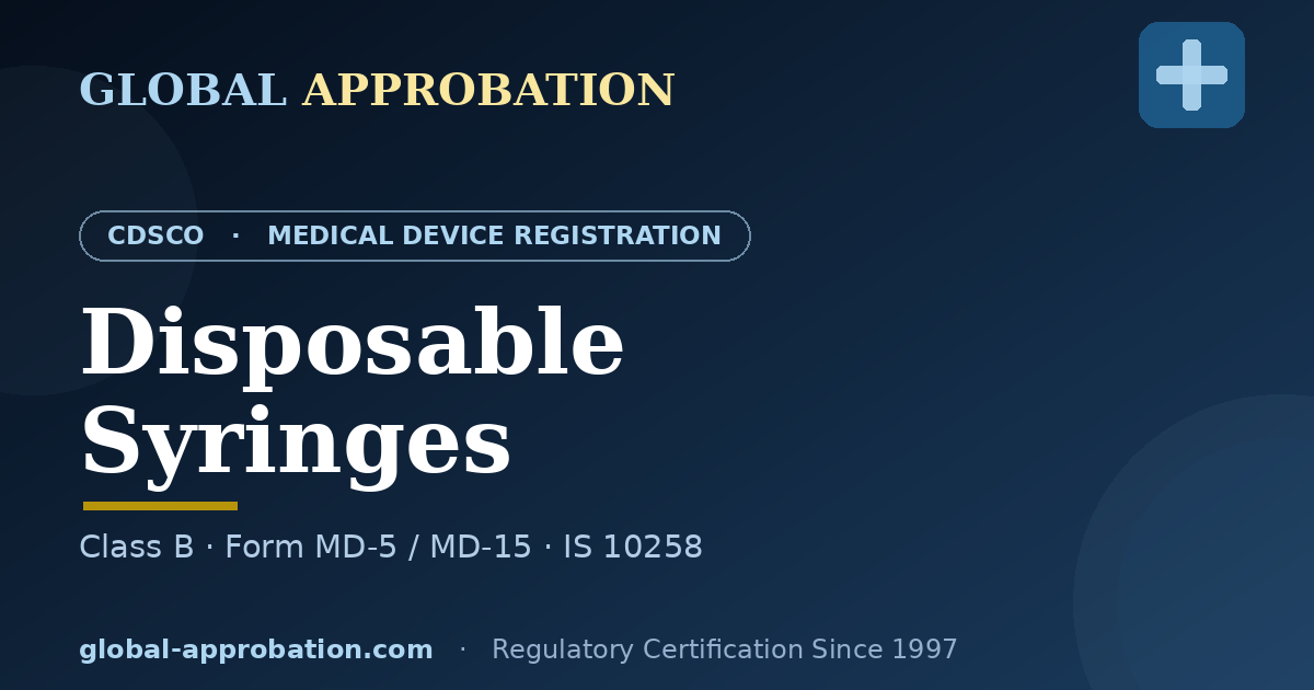 CDSCO Class B registration guide for disposable syringes in India