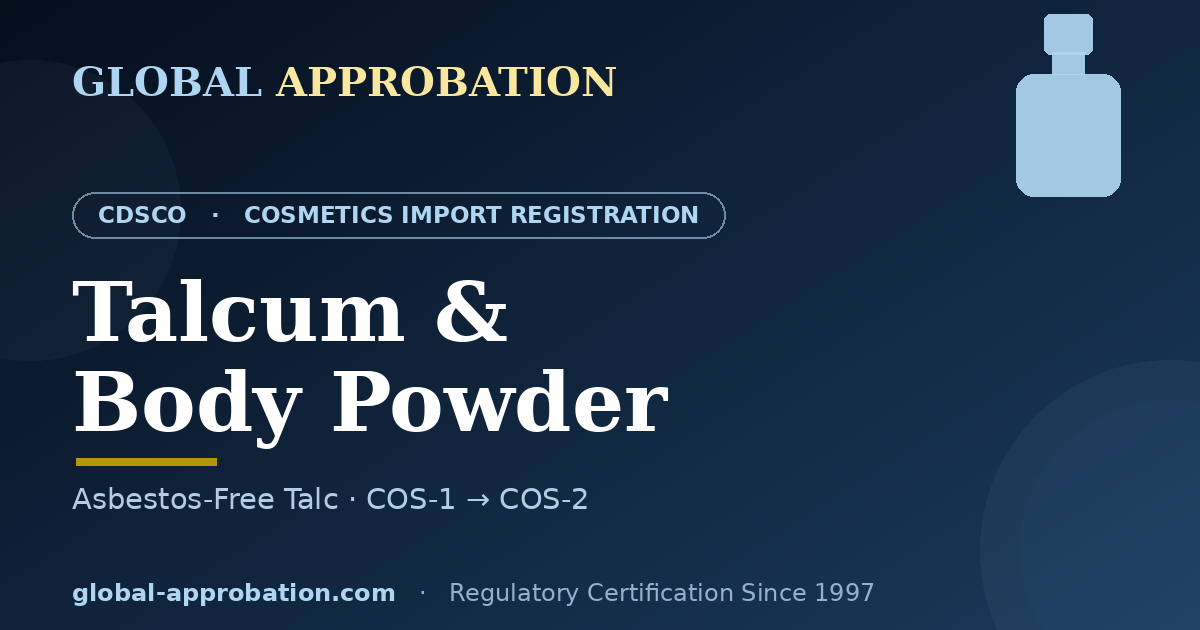 Talcum and body powder CDSCO import registration India