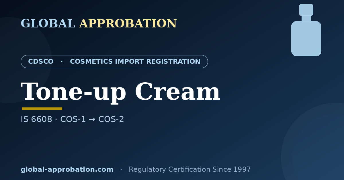 Tone-up cream CDSCO import registration India