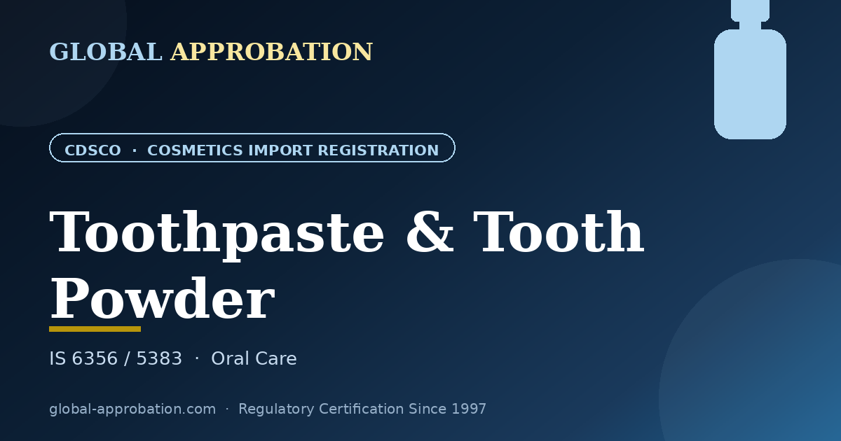 Toothpaste & Tooth Powder CDSCO import registration India